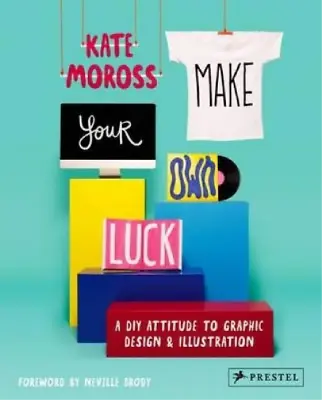 Kate Moross Make Your Own Luck (Paperback) • $38.33