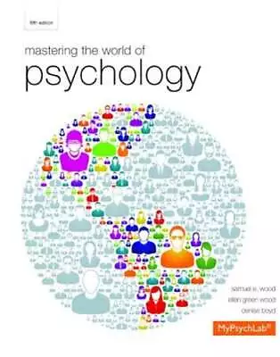 Mastering The World Of Psychology By Samuel E. Wood: Used • $45.05