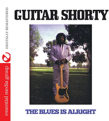 Guitar Shorty - Blues Is Alright [New CD] Alliance MOD  Rmst • $15.15