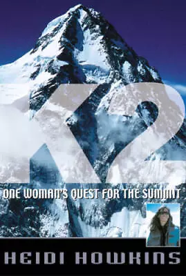 K2: One Womans Quest For The Summit (Adventure Press) - Paperback - GOOD • $6.20