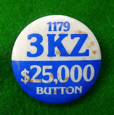 Old 3kz Melbourne Radio Station Tin Promotional Badge '1179 3kz $25000 Button' • $6