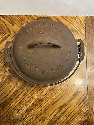 Vtg Antique Pat. Feb 10 1920 Griswold No. 6 Tite-Top Dutch Oven 2606A • $499.99