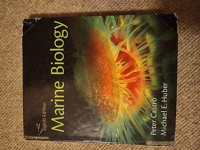 Marine Biology By Michael E. Huber And Peter Castro (2009 Hardcover) • $9.99