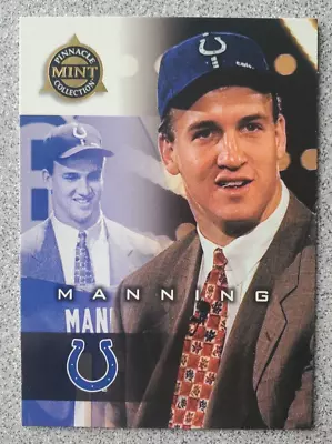 1998 Pinnacle Mint Collection Peyton Manning #99 Rookie RC HOF • $0.99