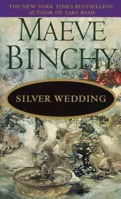 Silver Wedding - Mass Market Paperback By Binchy Maeve - GOOD • $3.64