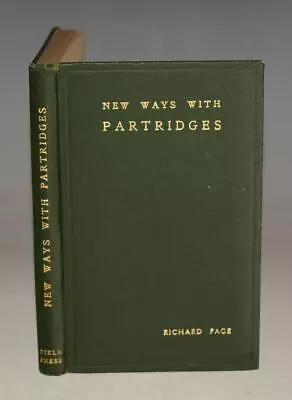 Richard Page New Ways With Partridges Value Vermin Feeding Hand-Rearing Ca1925 • £31