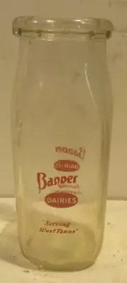 Vintage Banner Dairies Half-pint Glass Milk Bottle* *  Serving West Texas  • $9.99