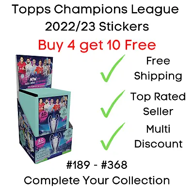 Topps Champions League 2022/2023 Stickers #189 - 368  Buy 4 Get 10 Free 2022/23 • £3.95