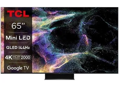 TCL 65C845K 65  4K Mini LED QLED C84K HDR Smart TV • £1049