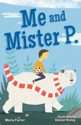 Me And Mister P - Hardcover By Farrer Maria - GOOD • $4.39