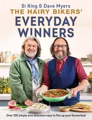 The Hairy Bikers' Everyday Winners: 100 Simple And Delicious... By Bikers Hairy • £8.49