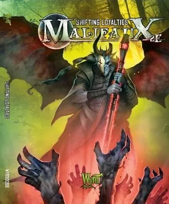 Malifaux: Shifting Loyalties Sourcebook WYR20028 • $18.99