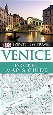 Venice Pocket Map And Guide (DK Eyewitness Travel Guide) By DK Travel Book The • £12.99