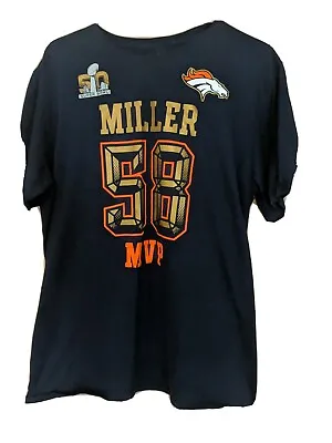 Von Miller 58 Denver Broncos MVP Super Bowl 50 The Nike Tee 2015 Size XXL • $34