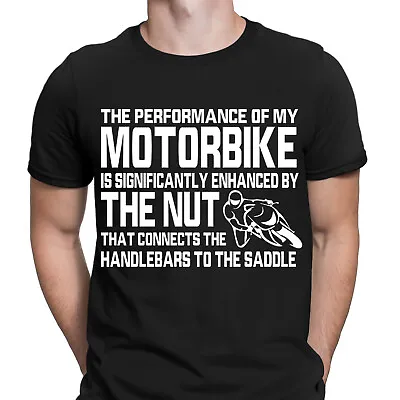 Performance Of My Motorbike Is By The Nut Funny Gift Mens T-Shirts Tee Top #NED • $4.96