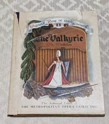 1939 THE VALKYRIE Metropolitan Opera Guild Vintage Wagner's Ring Of Nibelung HC • $19.99