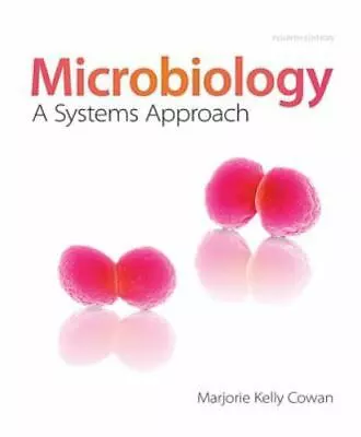 Loose Leaf Version For Microbiology: A Systems Approach Cowan Marjorie Kelly  • $22.43