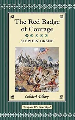 The Red Badge Of Courage (Collector's Library) By Crane Stephen Hardback Book • £3.49