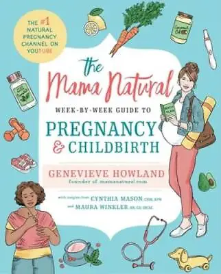 The Mama Natural Week-by-Week Guide To Pregnancy And Childbirth - GOOD • $6.93