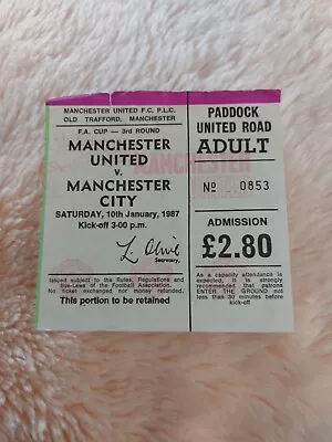 MANCHESTER UNITED V MANCHESTER CITY FACUP FOOTBALL TICKET 10TH JANUARY 1987 • £1.99