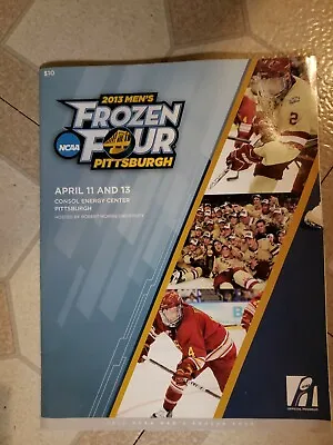 2013 Men's Frozen Four Program Pittsburgh Yale Quinnipac St. Cloud Mass-Lowell • $24.99