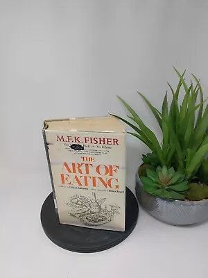 The Art Of Eating By M.F.K. Fisher 1953 First Print Hardcover Dust Jacket • $109.66