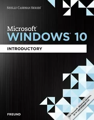 $24.44 • Buy Shelly Cashman Series Microsoft Windows 10: Introductory By  , Paperback