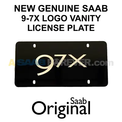 NEW GENUINE SAAB 9-7x VANITY LICENSE PLATE - OEM DEALER ACCESSORY DISCONTINUED  • $18.99