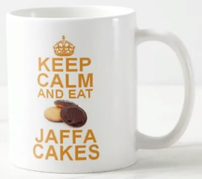 KEEP CALM AND EAT JAFFA CAKES ~ MUG Chocolate Orange Biscuits Biscuit Cake Mugs • £10.49