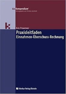 £7.92 • Buy Praxisleitfaden Einnahmen-Überschuss-Rechnung By Froe... | Book | Condition Good