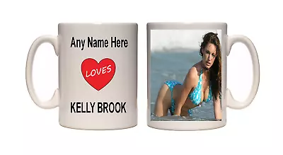 I Love Kelly Brooks Mug Personalised Mug Free UK Shipping • £9.95