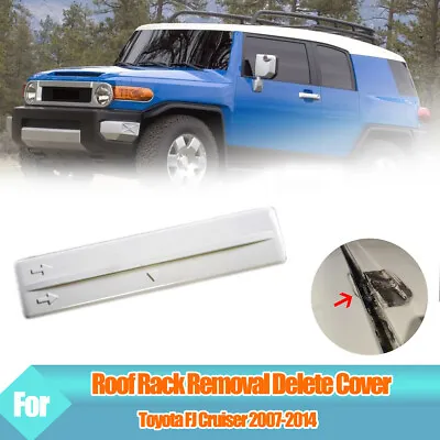 Roof Rack Removal Delete Single Cover For Toyota FJ Cruiser 07-14 Replacement • $14.99