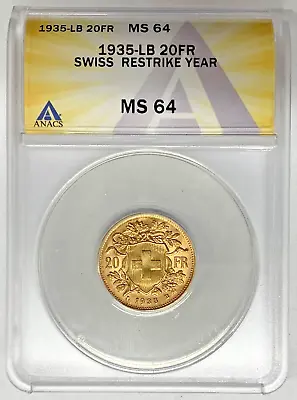 1935-LB Swiss 20 Francs Gold Coin Restrike Year ANACS MS 64 • $490