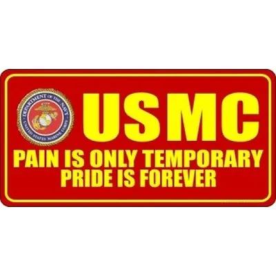 Usmc Marine Corps Pain Is Only Temporary Pride Is Forever Chrome License Plate • $29.99