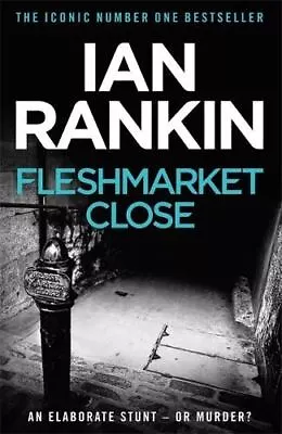 Fleshmarket Close: An Inspector Rebus Ian Rankin Paperback New • £6.28