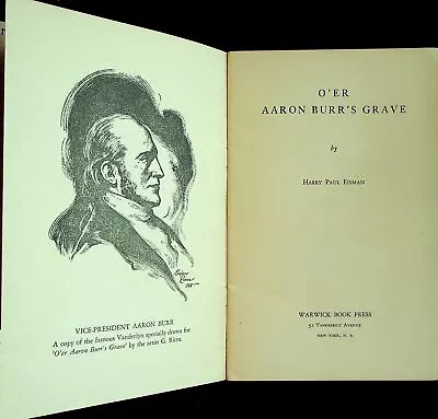 Harry Paul Eisman / O'er Aaron Burr's Grave Signed 1st Edition 1948 • $24.94