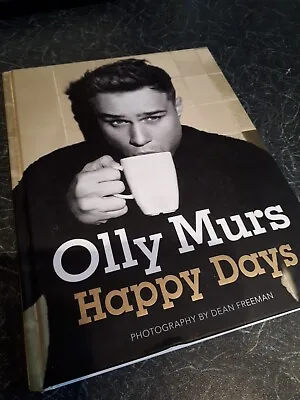 Happy Days: Official Illustrated Autobiography By Olly Murs (Hardcover 2012) • £3.99