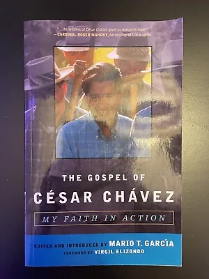The Gospel Of Cesar Chavez: My Faith In Action By Mario T. Garcia Paperback • $7