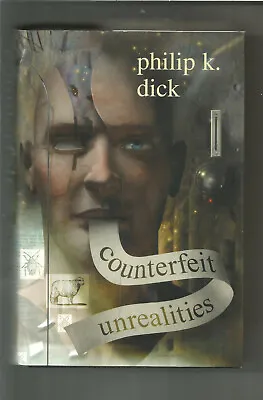 Counterfeit Unrealities By Philip K Dick Hardcover Scanner Darkly Do Androids ++ • $50