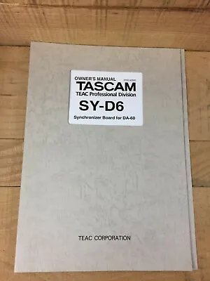 Owner’s Manual Tascam SY-D6 SYD6 For DA-60 - Original - Synchronizer • $24.99