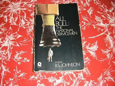 All Bull The National Servicemen Pb Book 1973 Johnson Sillitoe Arden Hockney Bak • £2