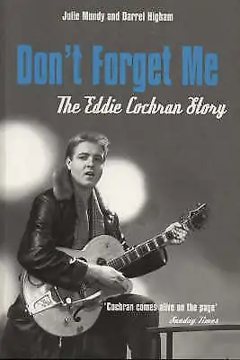 Higham Darrel : Dont Forget Me: The Eddie Cochran Story FREE Shipping Save £s • £23.36