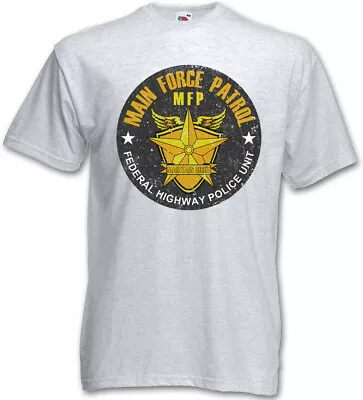 MFP MAIN FORCE PATROL T-SHIRT - Mad Max Federal Highway Police Logo Movie Shirt • $24.95
