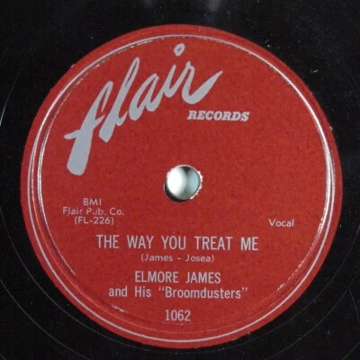 $8 • Buy Blues 78 ELMORE JAMES The Way You Treat Me FLAIR 1062 HEAR 409
