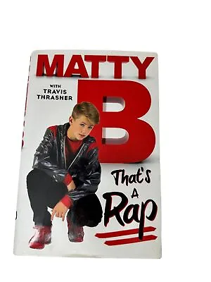 Matty B That's A Rap With Travis Thrasher 2016 First Edition Signed • $48