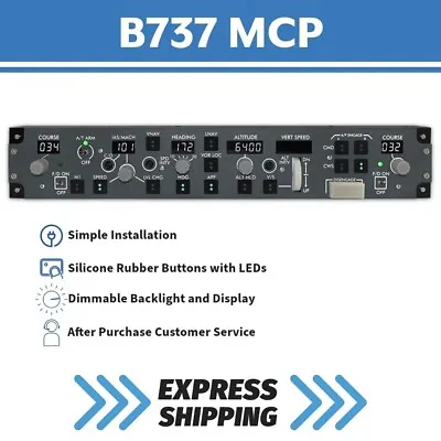 Boeing 737 MCP For Flight Simulator - Interfaced Via MobiFlight And Spad.neXt • $550