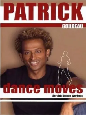 Patrick Goudeau Dance Moves Advanced Aerobics Dvd New Sealed Workout Fitness • $13.99