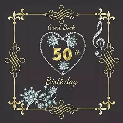 50th Birthday Guest Book: For Birthday Party Celebration Keepsake Gift Elegant  • £8.31