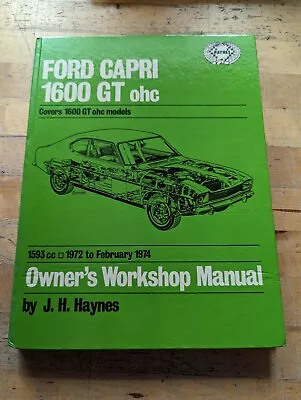 Ford Capri Mk1 1600 GT Ohc (1972-1974) Haynes Owners Workshop Manual • £4.99