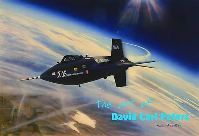 £29.46 • Buy The X-15 Flown By Scott Crossfield... Aviation Art By David Carl Peters